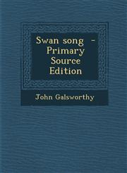 Swan Song - Primary Source Edition,129523890X,9781295238903