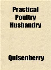 Practical Poultry Husbandry,1152161164,9781152161160
