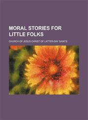 Moral stories for little folks,1151843431,9781151843432