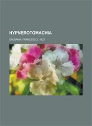 Hypnerotomachia,177045702X,9781770457027