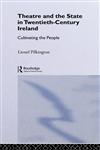 Theatre and the State in Twentieth-Century Ireland,0415069386,9780415069380
