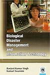 Biological Disaster Management and Information Technology,8178804654,9788178804651