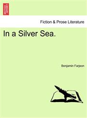 In a Silver Sea.,1241374511,9781241374518