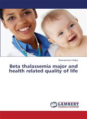 Beta Thalassemia Major and Health Related Quality of Life,3659393754,9783659393754