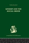 Kinship and the Social Order The Legacy of Lewis Henry Morgan,0415330092,9780415330091