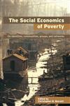 The Social Economics of Poverty On Identities, Communities, Groups, and Networks,0415700892,9780415700894