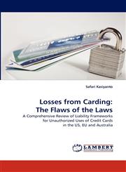 Losses from Carding The Flaws of the Laws,3838396162,9783838396163