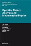 Operator Theory, Analysis and Mathematical Physics 1st Edition,3764381345,9783764381349