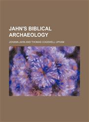 Jahn's Biblical Archaeology,1459090888,9781459090880