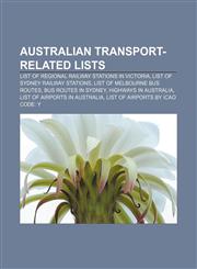 Australian transport-related lists List of regional railway stations in Victoria, List of Sydney railway stations,1155515927,9781155515922