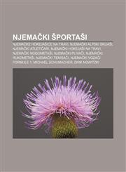 Njema KI Porta I Njema Ke Hokeja Ice Na Travi, Njema KI Alpski Skija I, Njema KI Atleti Ari, Njema KI Hokeja I Na Travi, Njema KI Nogom,1233345982,9781233345984