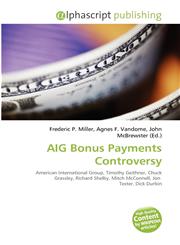 AIG Bonus Payments Controversy,6134371653,9786134371650