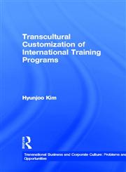 Transcultural Customization of International Training Programs (Transnational Business and Corporate Culture),0815333587,9780815333586