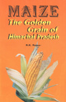 Maize The Golden Grain of Himachal Pradesh 1st Edition,8170966361,9788170966364