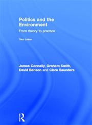 Politics and the Environment From Theory to Practice 3rd Edition,0415572118,9780415572118