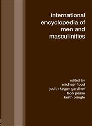 International Encyclopedia of Men and Masculinities,0415333431,9780415333436