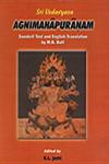 Agni Mahapuranam Sanskrit Text and English Translation and Index of Verses 2 Vols. 3rd Edition,8171101696,9788171101696