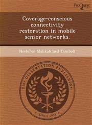 Coverage-conscious connectivity restoration in mobile sensor networks.,1248975731,9781248975732