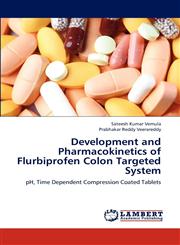 Development and Pharmacokinetics of Flurbiprofen Colon Targeted System,3659308099,9783659308093