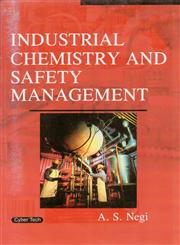 Industrial Chemistry and Safety Management 1st Edition,9350530171,9789350530177