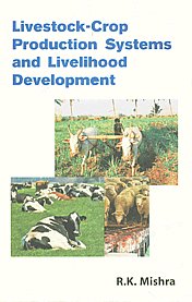 Livestock-Crop Production Systems and Livelihood Development,8126908238,9788126908233