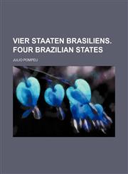 Vier staaten Brasiliens. Four Brazilian states,1130865800,9781130865806