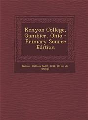 Kenyon College, Gambier, Ohio - Primary Source Edition,129570126X,9781295701261