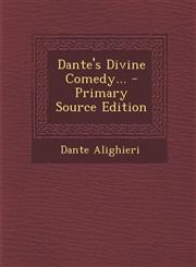 Dante's Divine Comedy... - Primary Source Edition,1295081016,9781295081011
