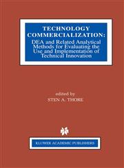 Technology Commercialization DEA and Related Analytical Methods for Evaluating the Use and Implementation of Technical Innovation,1402070179,9781402070174