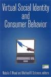 Virtual Social Identity and Consumer Behavior,076562396X,9780765623966