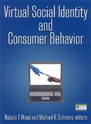 Virtual Social Identity and Consumer Behavior,076562396X,9780765623966