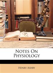 Notes On Physiology,1146531575,9781146531573