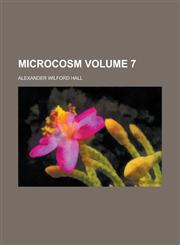 Microcosm Volume 7,1230031413,9781230031415