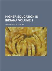 Higher Education in Indiana,1152223615,9781152223615
