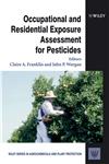 Occupational and Residential Exposure Assessment for Pesticides,0471489891,9780471489894