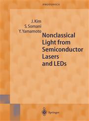 Nonclassical Light from Semiconductor Lasers and LEDs,3540677178,9783540677178