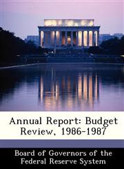 Annual Report Budget Review, 1986-1987,1288366140,9781288366149