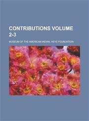 Contributions Volume 2-3,1230067914,9781230067919