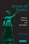 Errors of Justice Nature, Sources and Remedies,0521821304,9780521821308
