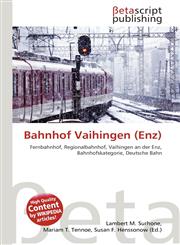 Bahnhof Vaihingen (Enz),613472596X,9786134725965