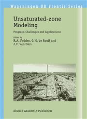 Unsaturated-zone Modeling Progress, Challenges and Applications 1st Edition,1402029179,9781402029172