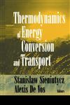 Thermodynamics of Energy Conversion and Transport,0387989382,9780387989389