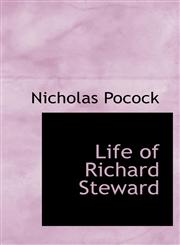 Life of Richard Steward,1116762463,9781116762464