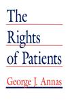 The Rights of Patients The Basic ACLU Guide to Patient Rights 2nd Edition,0896031829,9780896031821