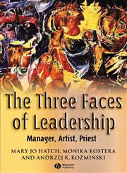 The Three Faces of Leadership Manager, Artist, Priest,1405122595,9781405122597