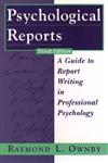 Psychological Reports A Guide to Report Writing in Professional Psychology 3rd Edition,0471168874,9780471168874