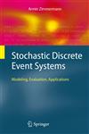 Stochastic Discrete Event Systems Modeling, Evaluation, Applications,3540741720,9783540741725