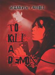 To Kill a Demon,1424195241,9781424195244