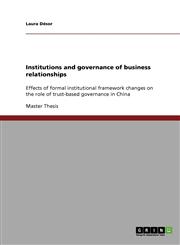 Institutions and Governance of Business Relationships,3638795640,9783638795647