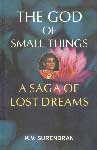 The God of Small Things A Saga of Lost Dreams,8171568874,9788171568871
